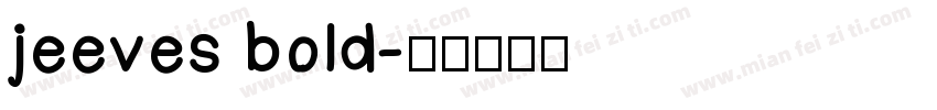 jeeves bold字体转换